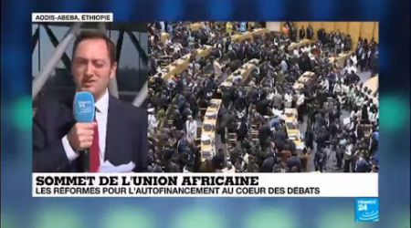 Sommet de l''Union africaine : Nicolas Germain, envoyé spécial de France 24 à Addis Abeba