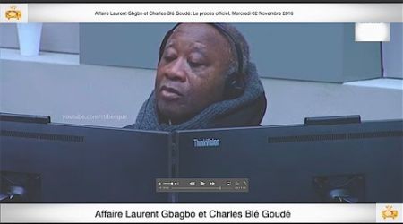 (4ème Partie) PROCÈS: Gbagbo et Blé Goudé: 02 Novembre 2016 Metch Métchro Harold Moise Fabrice