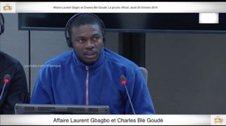 (1ère Partie) PROCÈS: Gbagbo et Blé Goudé: 20 Octobre 2016 Metch Métchro Harold Moise Fabrice