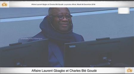 (1ère Partie) PROCÈS: Gbagbo et Blé Goudé: 06 Decembre 2016 Sanogo Broulet