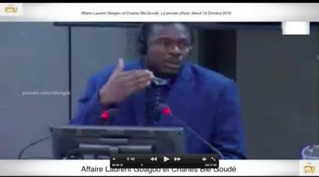 (2ème Partie) PROCÈS: Gbagbo et Blé Goudé: 18 Octobre 2016 Metch Métchro Harold Moise Fabrice