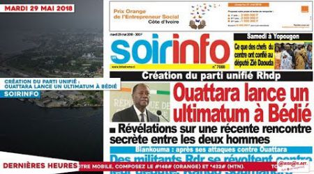 Le Titrologue du 29 Mai 2018 / Création du parti unifié : Ouattara lance un ultimatum à Bédié
