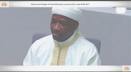 (2ÈME PARTIE) PROCÈS: Gbagbo et Blé Goudé: 04 Mai 2017, Kandjourou Samoura